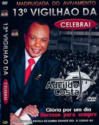 Glória por um dia, Sucesso para sempre - Pastor Adeildo Costa